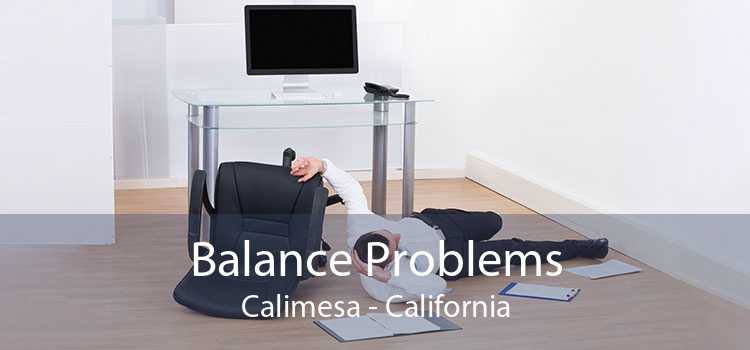 Balance Problems Calimesa - California