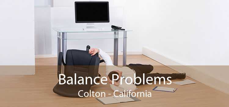 Balance Problems Colton - California