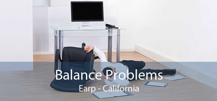Balance Problems Earp - California