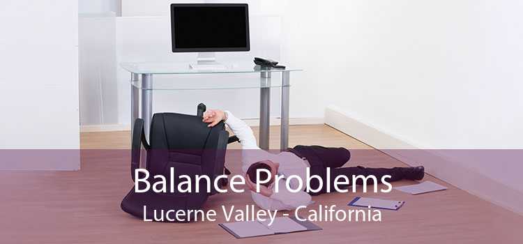 Balance Problems Lucerne Valley - California