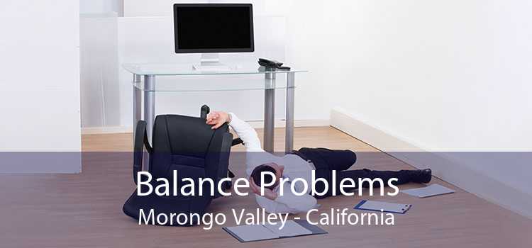 Balance Problems Morongo Valley - California