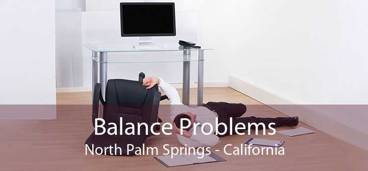 Balance Problems North Palm Springs - California