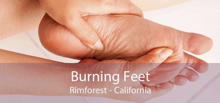 Burning Feet Rimforest - California