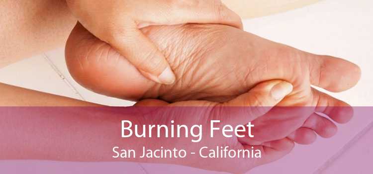 Burning Feet San Jacinto - California