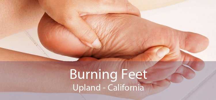 Burning Feet Upland - California