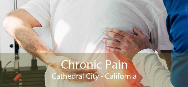 Chronic Pain Cathedral City - California
