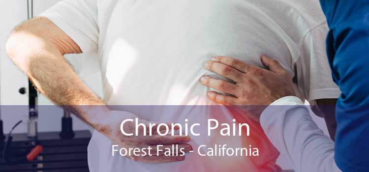Chronic Pain Forest Falls - California