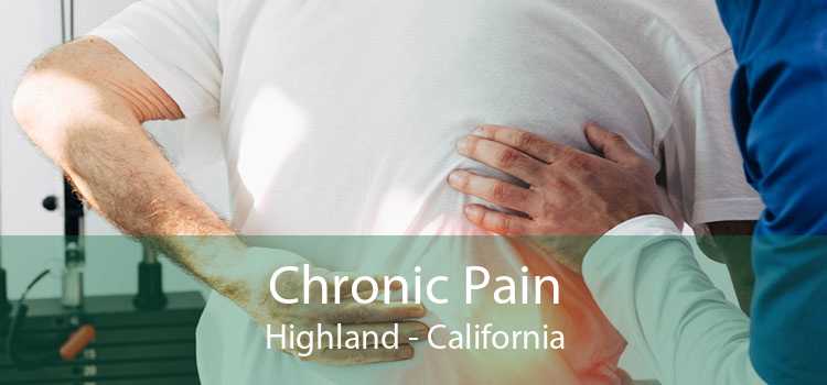 Chronic Pain Highland - California