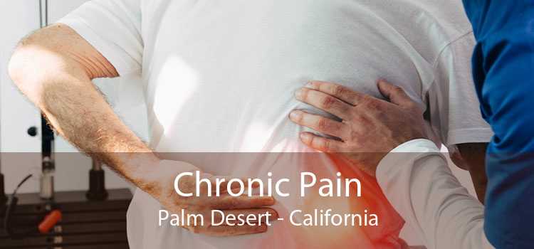 Chronic Pain Palm Desert - California