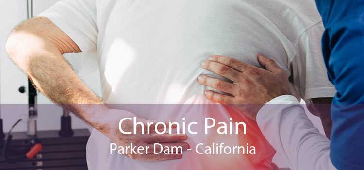 Chronic Pain Parker Dam - California
