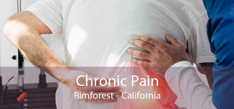 Chronic Pain Rimforest - California