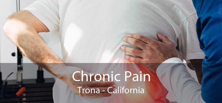 Chronic Pain Trona - California
