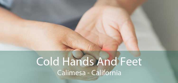 Cold Hands And Feet Calimesa - California
