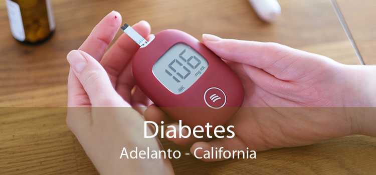 Diabetes Adelanto - California