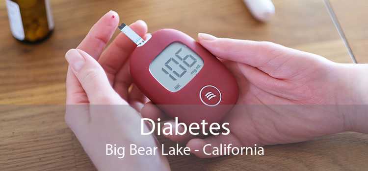 Diabetes Big Bear Lake - California