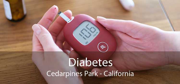 Diabetes Cedarpines Park - California