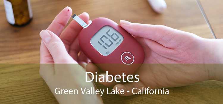 Diabetes Green Valley Lake - California