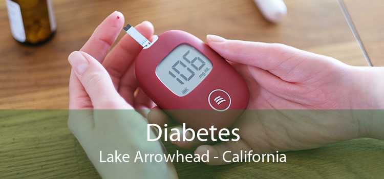 Diabetes Lake Arrowhead - California
