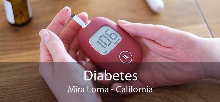 Diabetes Mira Loma - California