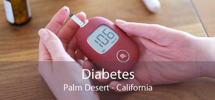Diabetes Palm Desert - California