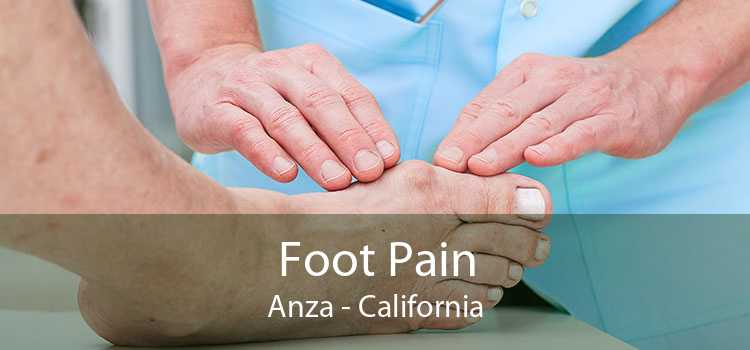 Foot Pain Anza - California