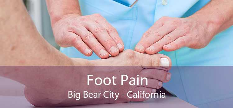 Foot Pain Big Bear City - California