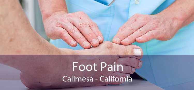 Foot Pain Calimesa - California