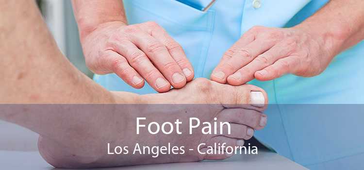 Foot Pain Los Angeles - California