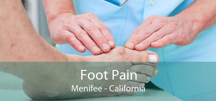 Foot Pain Menifee - California