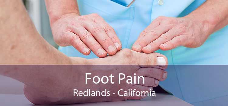 Foot Pain Redlands - California