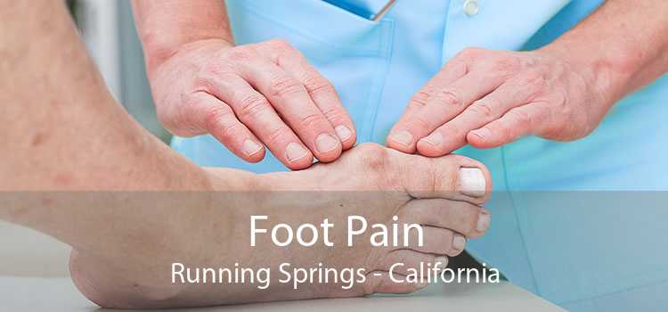 Foot Pain Running Springs - California