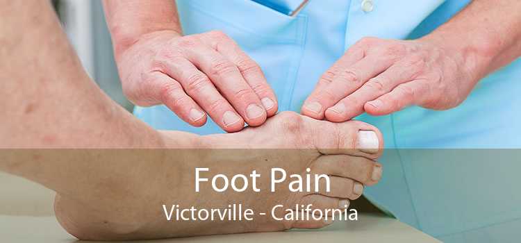 Foot Pain Victorville - California