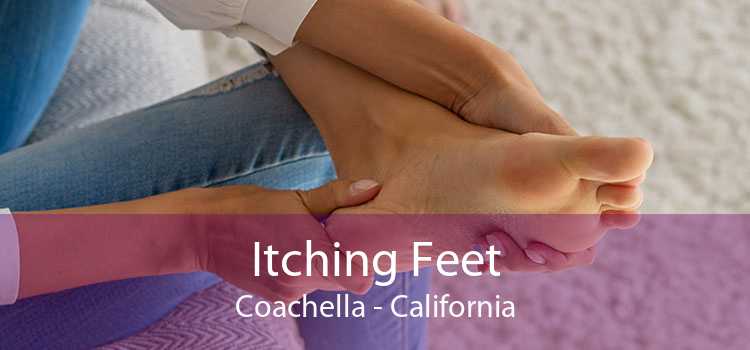 Itching Fееt Coachella - California