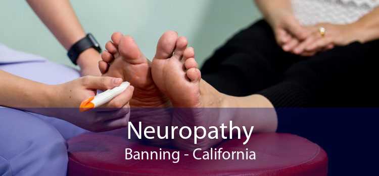 Neuropathy Banning - California