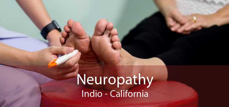Neuropathy Indio - California
