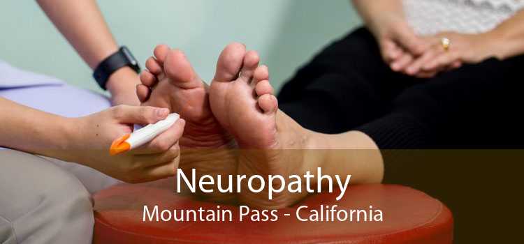 Neuropathy Mountain Pass - California