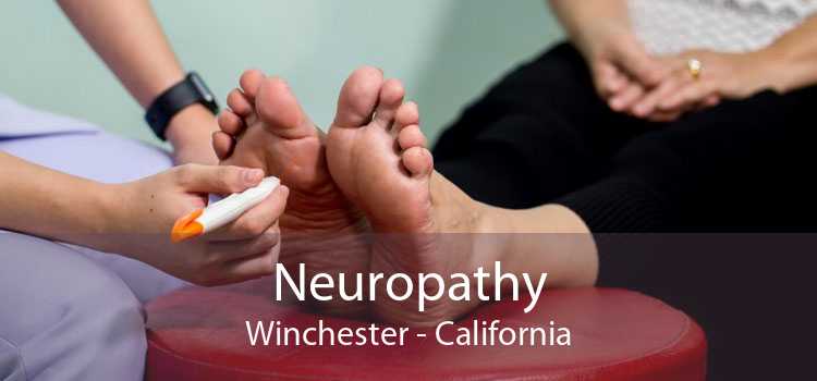 Neuropathy Winchester - California