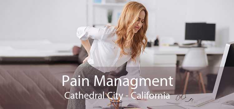 Pain Managment Cathedral City - California