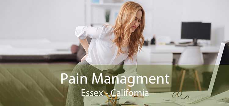 Pain Managment Essex - California