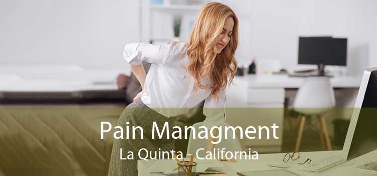 Pain Managment La Quinta - California