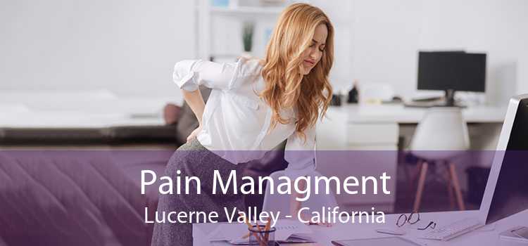 Pain Managment Lucerne Valley - California