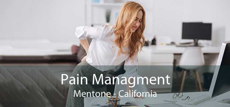 Pain Managment Mentone - California