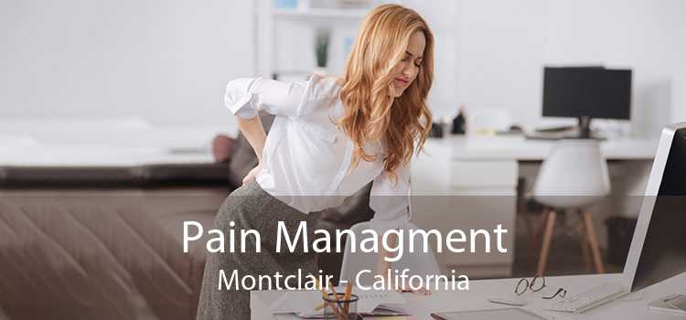 Pain Managment Montclair - California