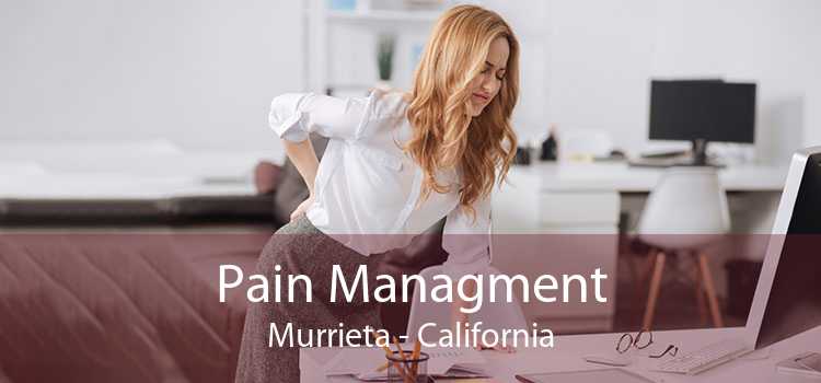Pain Managment Murrieta - California