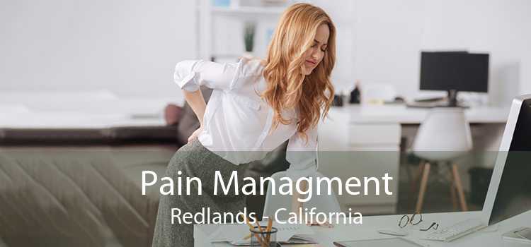 Pain Managment Redlands - California