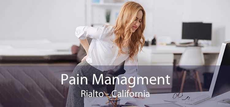 Pain Managment Rialto - California