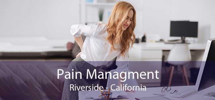 Pain Managment Riverside - California