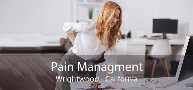 Pain Managment Wrightwood - California